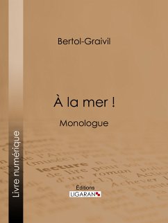 A la mer ! (eBook, ePUB) - Ligaran; Bertol-Graivil