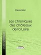 Les chroniques des châteaux de la... - Bild 1