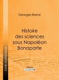 Histoire des sciences sous Napoléon Bonaparte (eBook, ePUB)