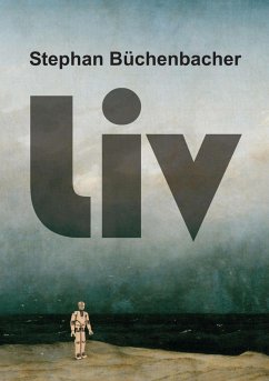 Liv (eBook, ePUB) - Büchenbacher, Stephan
