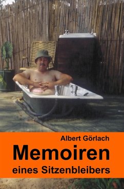Memoiren eines Sitzenbleibers (eBook, ePUB) - Görlach, Albert