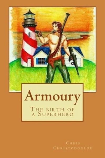 Armoury (The birth of a Superhero) (eBook, ePUB) Armoury (The birth of a Superhero) (eBook, ePUB)