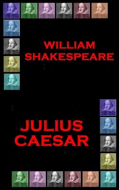 Julius Caesar (eBook, ePUB) - Shakespeare, Wiliam