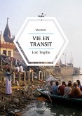 Vie en transit (eBook, ePUB)