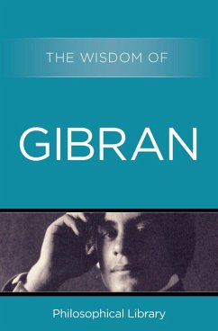 The Wisdom of Gibran (eBook, ePUB)