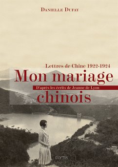 Mon mariage chinois (eBook, ePUB) - Dufay, Danielle