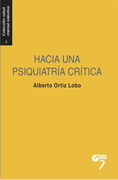 Hacia una psiquiatría crítica (eBook, ePUB) - Ortiz Lobo, Alberto