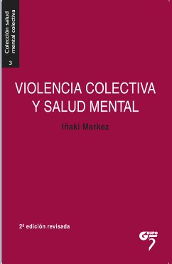 Violencia colectiva y salud mental (eBook, ePUB) - Markez Alonso, Iñaki