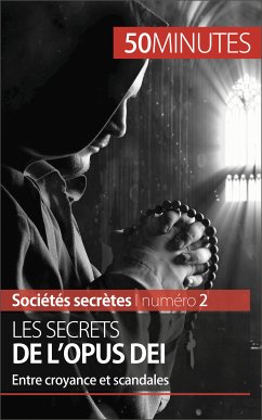 Les secrets de l'Opus Dei (eBook, ePUB) - De Heyder, François; 50minutes