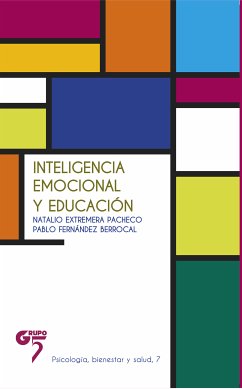Inteligencia emocional y educación (eBook, ePUB) - Extremera Pacheco, Natalio; Fernández Berrocal, Pablo