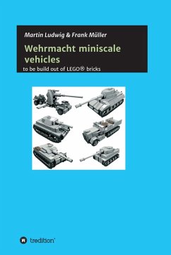 Miniscale Wehrmacht vehicles instructions (eBook, ePUB) - Ludwig, Martin; Müller, Frank
