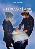 La messe bleue (eBook, ePUB)