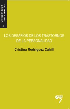 Los desafíos de los trastornos de la personalidad (eBook, ePUB) - Rodríguez Cahill, Cristina
