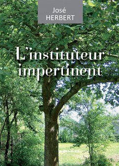L'instituteur impertinent (eBook, ePUB) - Herbert, José