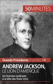 Andrew Jackson, le Lion d'Amérique (eBook, ePUB)
