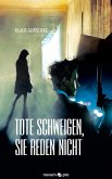 Tote schweigen, sie reden nicht (eBook, ePUB)