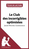 Le Club des incorrigibles optimistes de Jean-Michel Guenassia (Fiche de lecture) (eBook, ePUB)