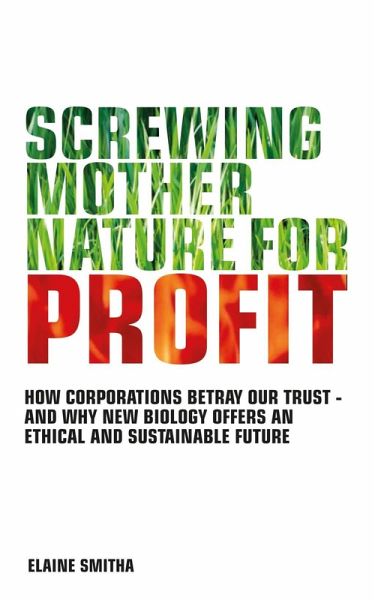 Screwing Mother Nature for Profit (eBook, ePUB) Screwing Mother Nature for Profit (eBook, ePUB)