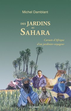 Des jardins au Sahara (eBook, ePUB) - Damblant, Michel