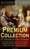 ALEXANDRE DUMAS Premium Collection - 27 Novels in One Volume (eBook, ePUB)