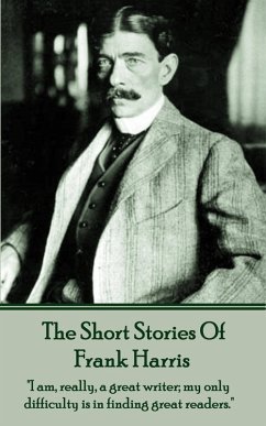 Frank Harris - The Short Stories (eBook, ePUB) - Harris, Frank