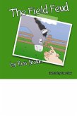 The Field Feud (eBook, ePUB) The Field Feud (eBook, ePUB)