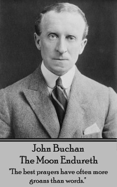 The Moon Endureth (eBook, ePUB) - Buchan, John