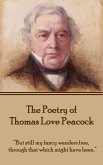 The Poetry of Thomas Love Peacock (eBook, ePUB)