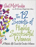 The 12 Secrets of Highly Successful Women (eBook, ePUB) The 12 Secrets of Highly Successful Women (eBook, ePUB)
