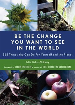 Be the Change You Want to See in the World (eBook, ePUB) - Fisher-McGarry, Julie