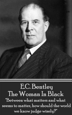 The Woman In Black by E.C. Bentley (eBook, ePUB) - Bentley, E. C.