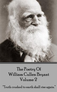 The Poetry of William Cullen Bryant - Volume 2 - The Later Poems (eBook, ePUB) - Bryant, William Cullen