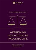 A perícia no novo código do processo Civil (eBook, ePUB)