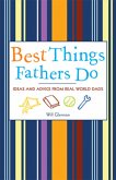 Best Things Fathers Do (eBook, ePUB) Best Things Fathers Do (eBook, ePUB)