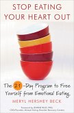 Stop Eating Your Heart Out (eBook, ePUB) Stop Eating Your Heart Out (eBook, ePUB)