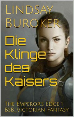 Die Klinge des Kaisers (eBook, ePUB) - Buroker, Lindsay