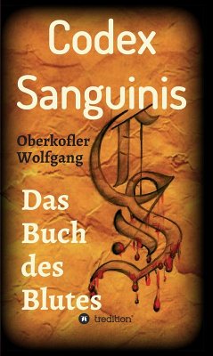 Codex Sanguinis (eBook, ePUB) - Oberkofler, Wolfgang