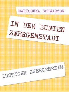 Cover In der bunten Zwergenstadt (eBook, ePUB)