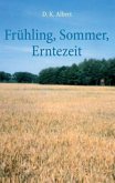 Frühling, Sommer, Erntezeit