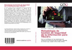 Metodología de Gestión de Seguridad de la Información para TELCO's - Murillo, Mario;Gallegos, Freddy;Montenegro, Carlos