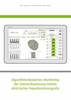 Algorithmenbasiertes Monitoring der Intensivbeatmung mittels elektrischer Impedanztomografie (eBook, PDF)