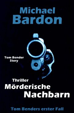 Mörderische Nachbarn (eBook, ePUB) - Bardon, Michael