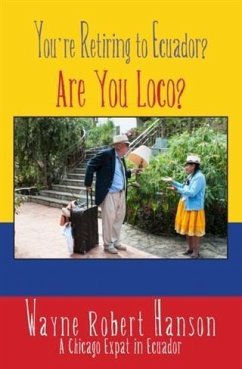 You're Retiring to Ecuador? (eBook, ePUB) - Hanson, Wayne Robert