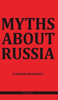 Myths about Russia - Medinskiy, Vladimir