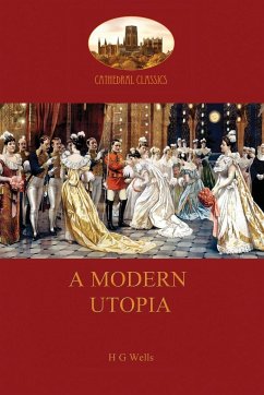 A Modern Utopia - Wells, Herbert George