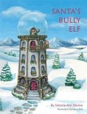 Santa's Bully Elf (eBook, ePUB)