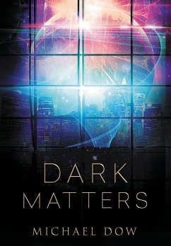 Dark Matters - Dow, Michael