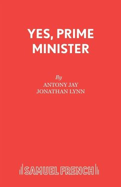 Yes, Prime Minister - Jay, Antony; Lynn, Jonathan
