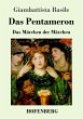 Das Pentameron: Das MÃ¤rchen der MÃ¤rchen Giambattista Basile Author