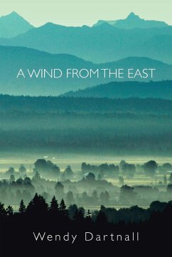 A Wind from the East - Dartnall, Wendy